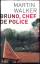 Walker, Martin -: Bruno, Chef de Police 