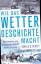 Gerste, Ronald D. -: Wie das Wetter Gesc