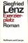 Lenz, Siegfried -: Exerzierplatz : Roman