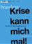 brand eins April 2024   Titel: Krise kan