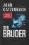 John Katzenbach: Der Bruder