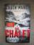 Ruth Ware: Das Chalet - Mit dem Schnee k