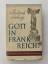 Friedrich Sieburg: Gott in Frankreich? -