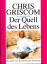 Chris Griscom: Der Quell des Lebens