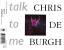 Chris de Burgh: Talk To Me +2