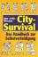 City-Survival. Das Handbuch zur Selbstverteidigung. - Wiseman, John