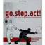 Marc Amann: go.stop.act! - die Kunst des