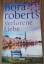 Nora Roberts: Verlorene Liebe