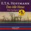 E.T.A. Hoffmann: Das Öde Haus. Eine Spuk