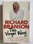 Richard Branson: The Virgin Way - Wie ic