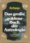 Ariane: Das grosse goldene Buch der Astr