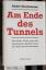 André Glucksmann: Am Ende des Tunnels : 