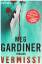 Meg Gardiner: Vermisst