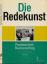 Wolter, Kurt und W. Tappe: Die Redekunst