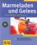 Cornelia Schinharl: Marmelade und Gelees