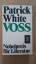 Patrick White: Voss