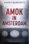 Martin Barkawitz: Amok in Amsterdam