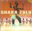 SHAKA ZULU. Songs of King Shaka (1785-18