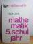 Karl Wörle: Mathematik 5. Schuljahr, Ein