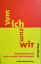 Lothar Riedel: Vom Ich zum Wir - Psychot