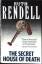 Ruth Rendell: The Secret House Of Death