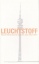 Bachmaier, Christian [Hrsg.] u.a.: Leuch