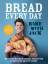 Jack Sturgess: BAKE WITH JACK - Bread Ev