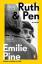 Emilie Pine: Ruth & Pen