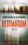 Ditfurth, Christian v.: Ultimatum