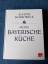 Alfons Schuhbeck: Meine bayerische Küche