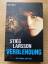 Stieg Larsson: Verblendung  Band 1   der