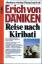 Erich von Däniken: Reise nach Kiribati