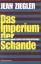 Jean Ziegler: Das Imperium der Schande –