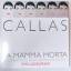 Maria Callas: La Mamma Morta & 2 other t