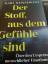 Karl Deisseroth: Der Stoff, aus dem Gefü