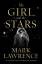 Mark Lawrence: The Girl and the Stars