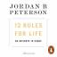 Jordan B. Peterson: 12 Rules for Life