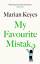 Marian Keyes: My Favourite Mistake