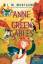 L. M. Montgomery: Anne of Green Gables. 