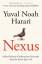 Yuval Noah Harari: Nexus