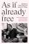 Holly High: As If Already Free