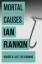 Ian Rankin: Mortal Causes