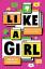 Rebecca Westcott: Like A Girl