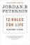 Jordan B. Peterson: 12 Rules for Life