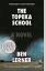 Ben Lerner: The Topeka School