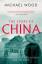 Michael Wood: The Story of China