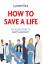 Lynette Rice: How to Save a Life