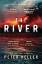 Peter Heller: The River