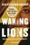 Ayelet Gundar-Goshen: Waking Lions