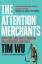 Tim Wu: The Attention Merchants